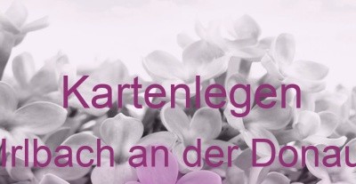 Kartenlegen Irlbach an der Donau | Top-Experten für Kartenlegen, Wahrsagen, Hellsehen, Zukunftsdeutung.